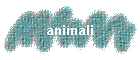 animali